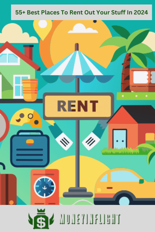 55+ Best Places To Rent Out Your Stuff In 2024